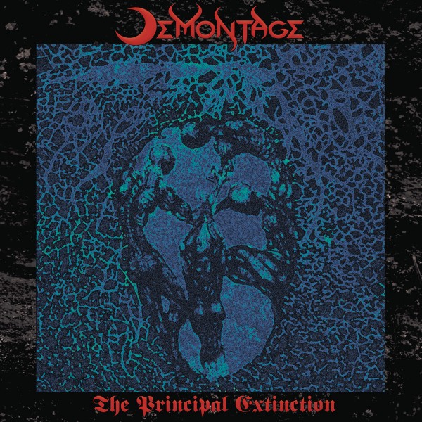 DEMONTAGE — THE PRINCIPAL EXTINCTION CD