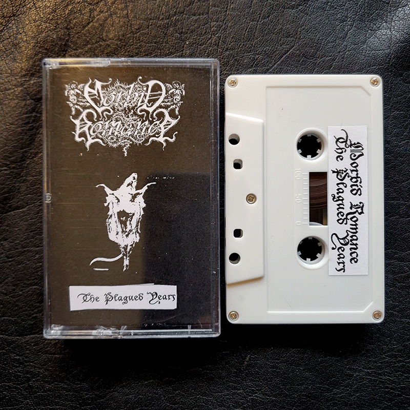 MORBID ROMANCE — THE PLAGUED YEARS CASSETTE